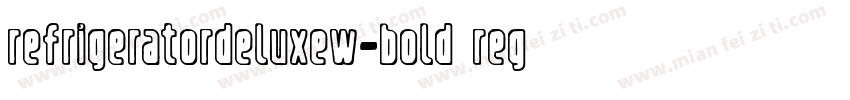 RefrigeratorDeluxeW01-Bold Regular字体转换